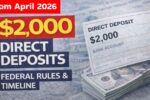 April 2026 Federal 2000 Direct Deposits Rules and Timeline
